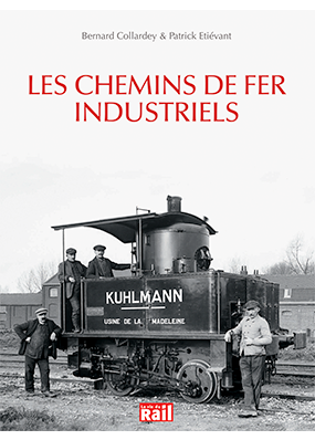 Les chemins de fer industriels