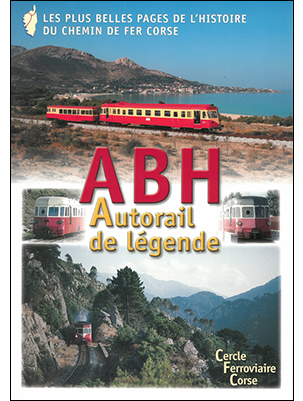 ABH - Autorail de légende