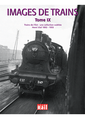 [110122] Images de trains. Tome 09. Trains de l'Est