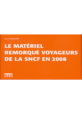 [110210] Le matériel remorqué voyageurs de la SNCF en 2008