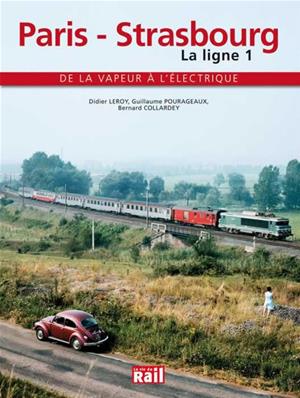[110251] Paris-Strasbourg la ligne 1 de la vapeur à l'électrique