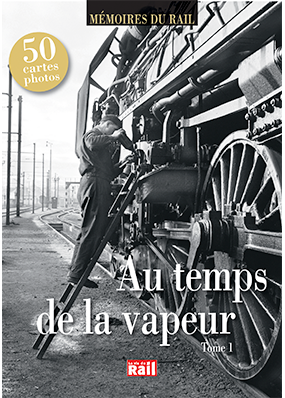 [110262] Au temps de la vapeur. Tome 1  (Mémoire du rail)