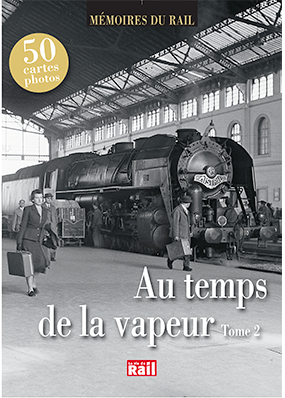[110267] Au temps de la vapeur. Tome 2  (Mémoire du rail)