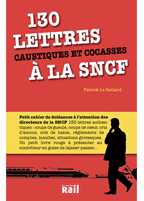 [110272] 130 Lettres caustiques et cocasses à la SNCF