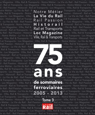 [110291] 75 ans de sommaires ferroviaires. Tome 3