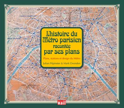 [110331] L'HISTOIRE DU M?TRO PARISIEN RACONT?E PAR SES PLANS