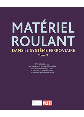[110348] Matériel roulant dans le système ferroviaire Tome 3
