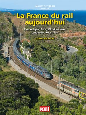 [110368] Images de trains. Tome 29. La France du rail aujourd'hui