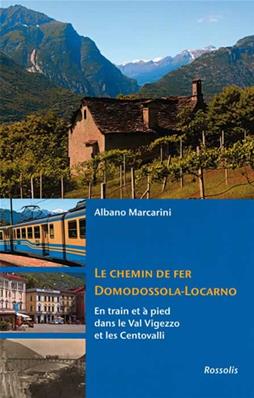 [121076] LE CHEMIN DE FER DOMODOSSOLA-LOCARNO