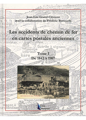 [140183] Accidents de chemin de fer en cartes postales - Tome 1