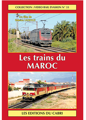 [328650] VIDEO RAIL EVASION N?33 Les trains du Maroc