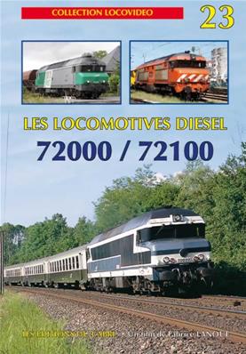[328672] Locovidéo N°23 - Les locomotives diesels 72000 & 72100