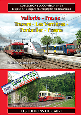 [328680] Locovision N°38 - Les lignes Neufchatel - Pontarlier - Frasne et Vallorbe - Frasne