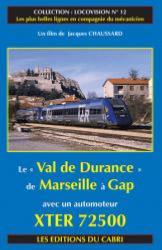 [328451] Locovision N°12 - De Marseille à Gap par la vallée de la Durance à bord d'un automoteur XTER 72500