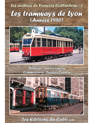 [328740] Les archives de François Collardeau -1- Les tramways de Lyon (Années 1950)