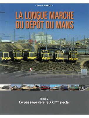 [140211] La longue marche du dépôt du Mans - Tome 2
