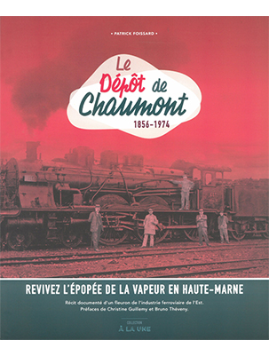 [121812] Le dépôt de Chaumont 1856 - 1974
