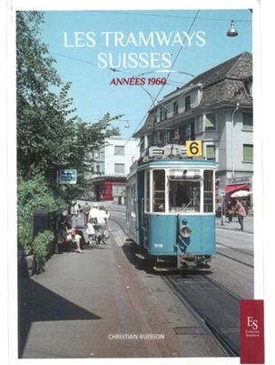 [121824] LES TRAMWAYS SUISSES ANNEES 1960
