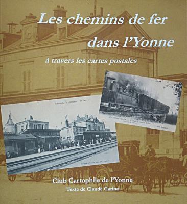 [140218] Les chemins de fer dans l'Yonne à travers les cartes postales