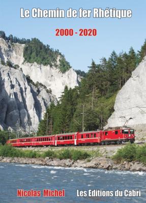 [121852] Le chemin de fer Rhétique 2000 - 2020