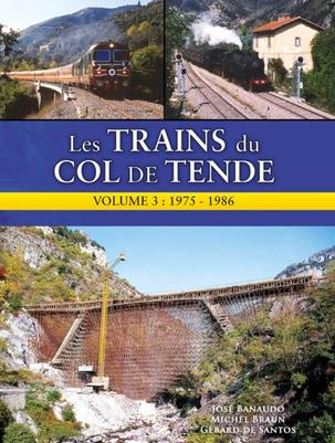 [121856] Les Trains du Col de Tende - Volume 3 - 1974 - 1986