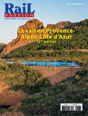 [419162] Hors-Série Rail Passion N°43 - Le rail en Provence - Alpes - Côte d'Azur (2de partie)