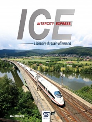 [121864] ICE. L'histoire d'un train allemand