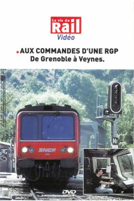 [318084] Aux commandes d'une RGP de Grenoble à Veynes