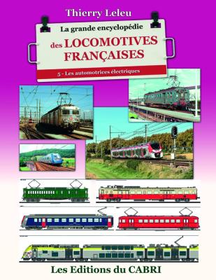 [121855] La grande encyclopédie des locomotives françaises Tome 5 : Les automotrices électriques