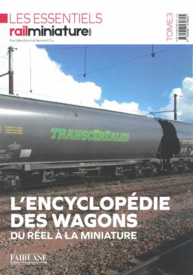 [121875] L' encyclopédie des wagons - Tome 3 Du réel à la miniature